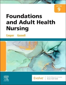 Foundations and Adult Health Nursing 9th Edition Test Bank cover