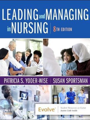 Leading and Managing in Nursing 8th Edition Test Bank cover