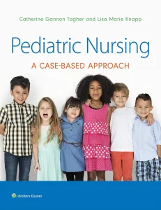 Pediatric Nursing: A Case-Based Approach 1st Edition Test Bank cover