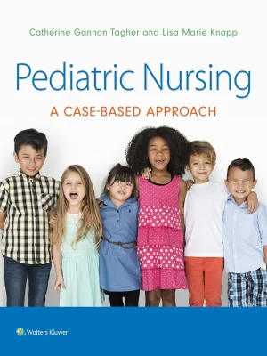 Pediatric Nursing: A Case-Based Approach 1st Edition Test Bank cover