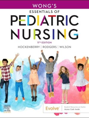 Wong’s Essentials of Pediatric Nursing 11th Edition Test Bank cover