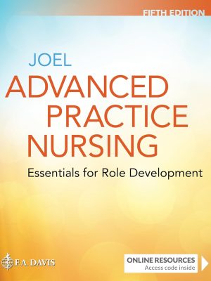 Advanced Practice Nursing: Essentials for Role Development 5th Edition Test Bank cover