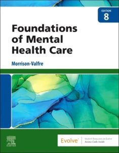 Test Bank for Foundations of Mental Health Care, 8th Edition
