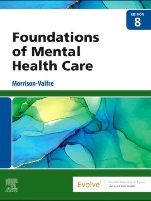 Test Bank for Foundations of Mental Health Care, 8th Edition