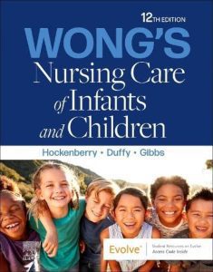 Wong's Nursing Care of Infants and Children 12th Edition Test Bank cover
