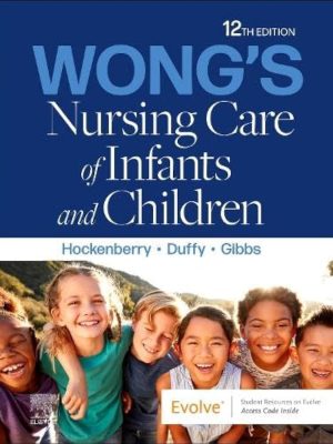 Wong's Nursing Care of Infants and Children 12th Edition Test Bank cover