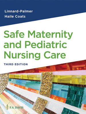 Safe Maternity & Pediatric Nursing Care 3rd Edition Test Bank cover