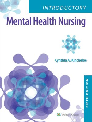 Introductory Mental Health Nursing 5th Edition Kincheloe Test Bank Cover